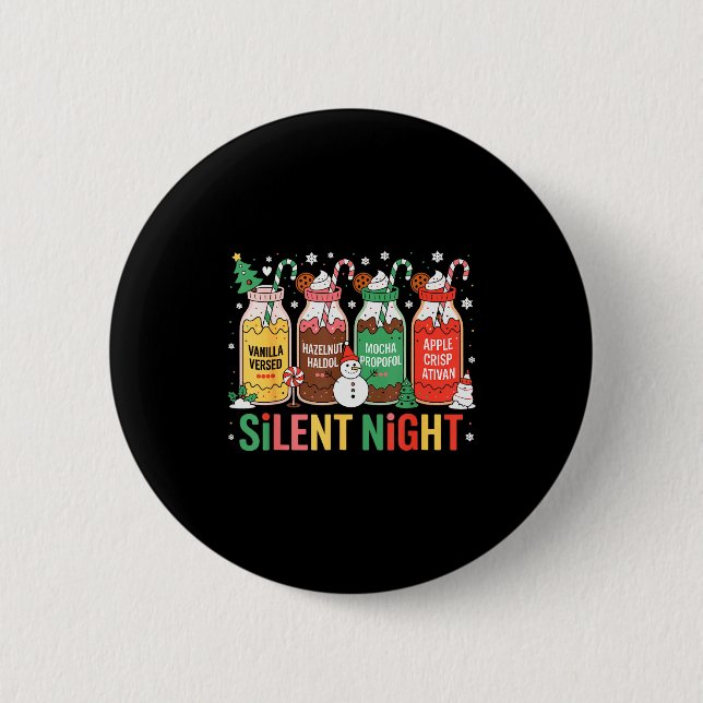 Funny Santa Profol Silent Night Icu Nurses Merry C 6 Cm Round Badge (Front)