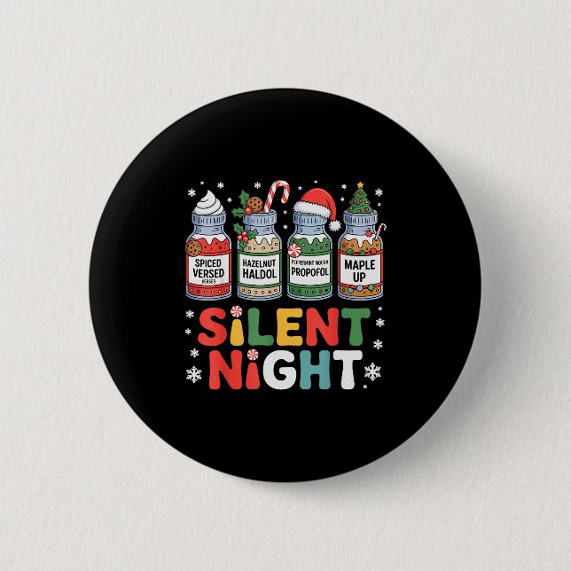 Funny Santa Profol Silent Night Icu Nurses Merry C 6 Cm Round Badge (Front)