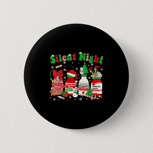 Funny Santa Profol Silent Night Icu Nurses Merry C 6 Cm Round Badge (Front)