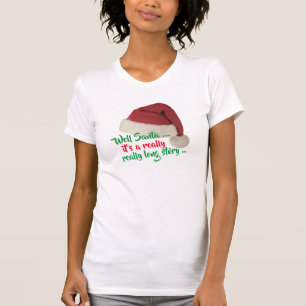 Funny Santa Quotes and sayings Graphic Print Shirt