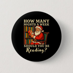 Funny Santa Reading 67 Meme Tee Christmas Teacher  6 Cm Round Badge
