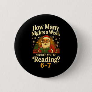Funny Santa Reading 67 Meme Tee Christmas Teacher  6 Cm Round Badge