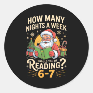 Funny Santa Reading 67 Meme Tee Christmas Teacher  Classic Round Sticker