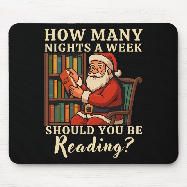 Funny Santa Reading 67 Meme Tee Christmas Teacher  Mouse Mat (Front)