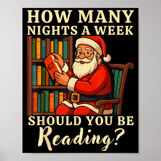Funny Santa Reading 67 Meme Tee Christmas Teacher  Poster (Front)