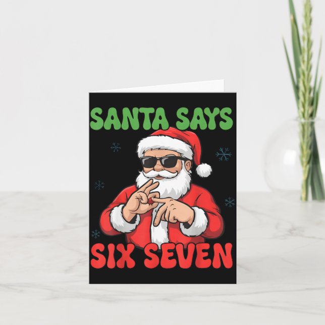Funny Santa Says Six Seven 67 Meme Christmas  Card (Front)