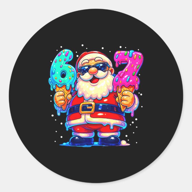 Funny Santa Says Six Seven 67 Meme Christmas Xmas  Classic Round Sticker (Front)