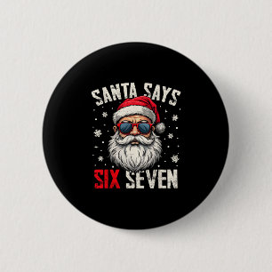 Funny Santa Says Six Seven Christmas 67 Meme Xmas 6 Cm Round Badge