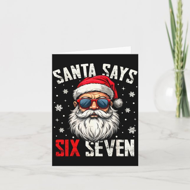 Funny Santa Says Six Seven Christmas 67 Meme Xmas  Card (Front)