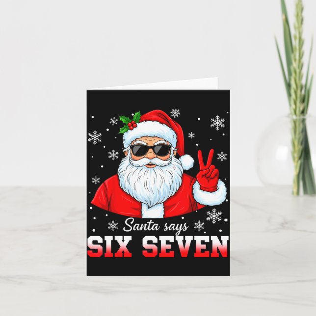 Funny Santa Says Six Seven Christmas 67 Meme Xmas  Card (Front)
