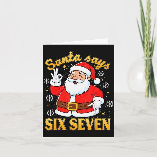 Funny Santa Says Six Seven Christmas 67 Meme Xmas  Card (Front)