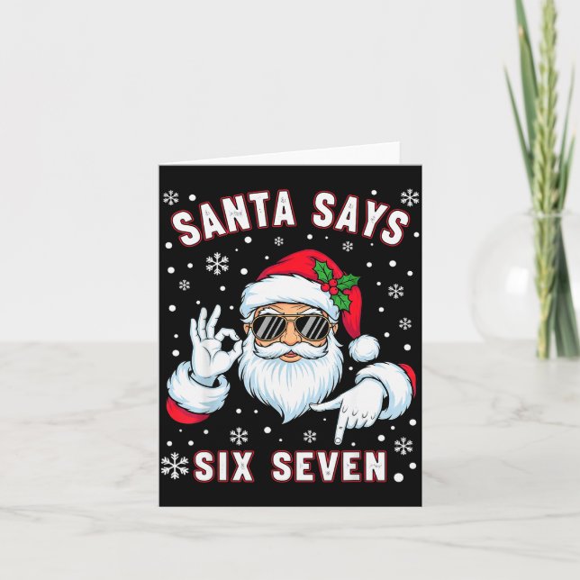 Funny Santa Says Six Seven Christmas 67 Meme Xmas  Card (Front)