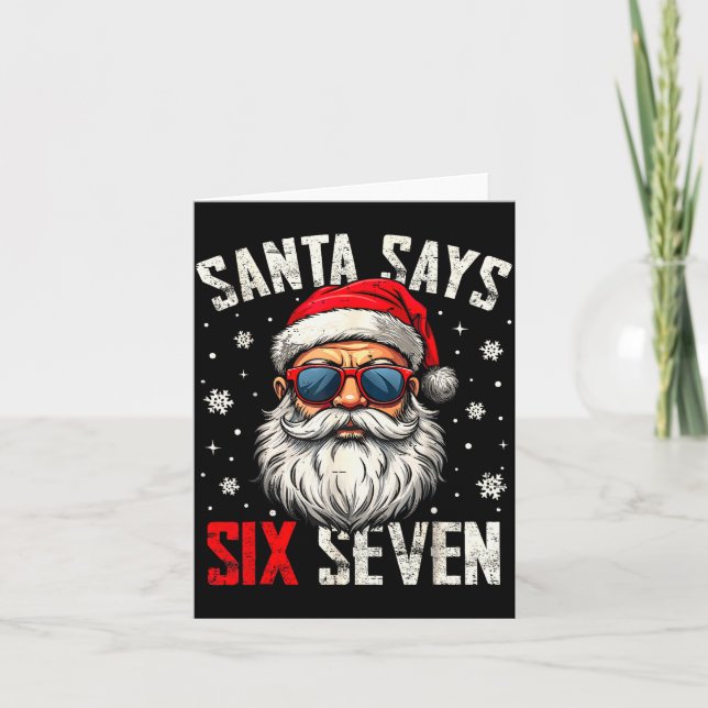 Funny Santa Says Six Seven Christmas 67 Meme Xmas  Card (Front)