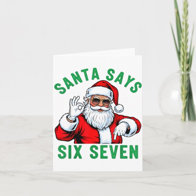 Funny Santa Says Six Seven Christmas 67 Meme Xmas  Card (Front)