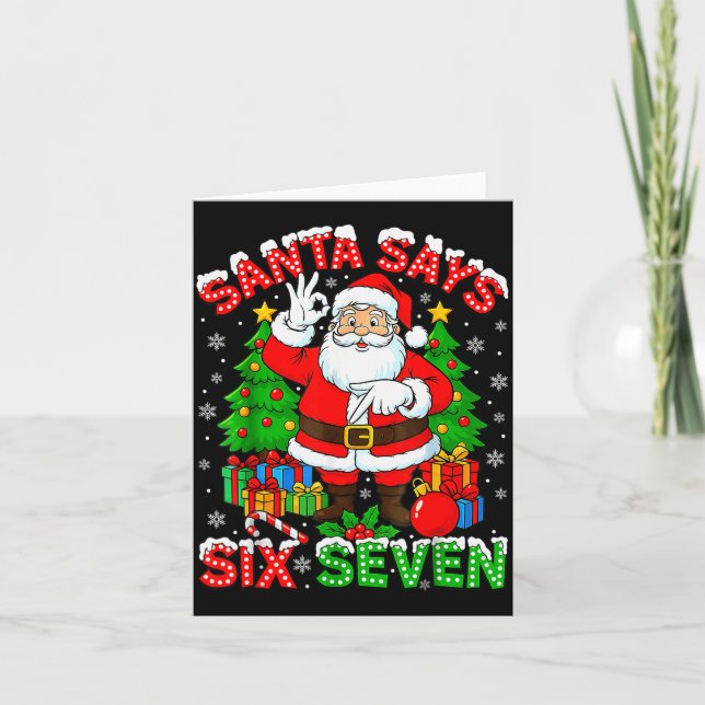 Funny Santa Says Six Seven Christmas 67 Meme Xmas  Card (Front)