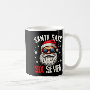 Funny Santa Says Six Seven Christmas 67 Meme Xmas Coffee Mug