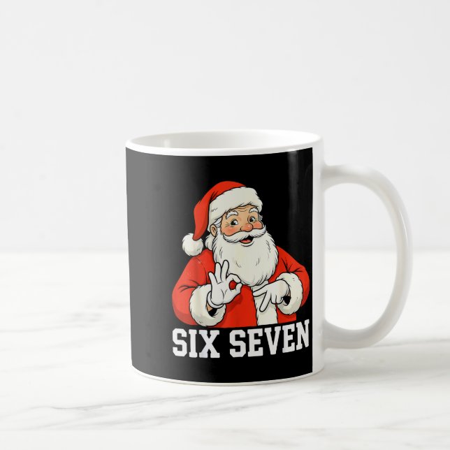 Funny Santa Says Six Seven Christmas 67 Meme Xmas  Coffee Mug (Right)