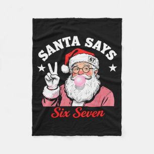 Funny Santa Says Six Seven Christmas 67 Meme Xmas Fleece Blanket