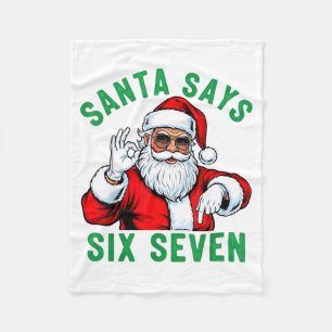 Funny Santa Says Six Seven Christmas 67 Meme Xmas Fleece Blanket