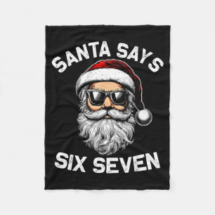 Funny Santa Says Six Seven Christmas 67 Meme Xmas  Fleece Blanket