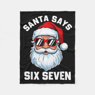 Funny Santa Says Six Seven Christmas 67 Meme Xmas Fleece Blanket