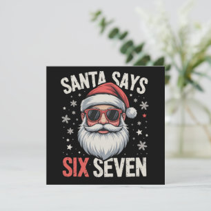 Funny Santa Says Six Seven Christmas 67 Meme Xmas Holiday Card