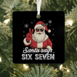 Funny Santa Says Six Seven Christmas 67 Meme Xmas Metal Tree Decoration
