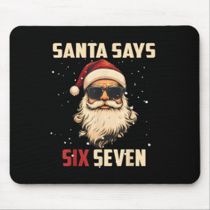 Funny Santa Says Six Seven Christmas 67 Meme Xmas Mouse Mat