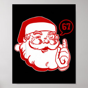 Funny Santa Says Six Seven Christmas 67 Xmas Boys Poster