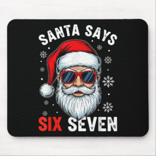 Funny Santa Says Six Seven Gen Alpha Slang Christm Mouse Mat