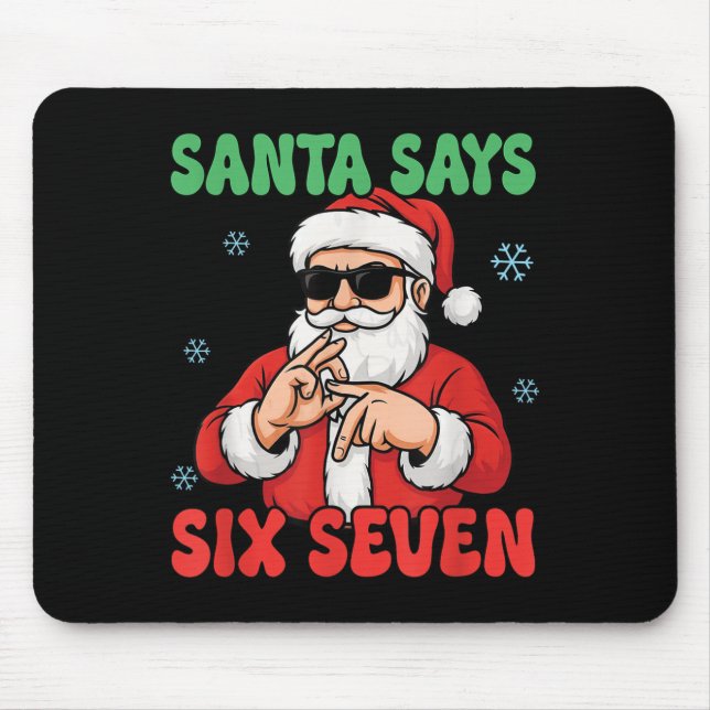 Funny Santa Says Six Seven Meme Christmas Viral Nu Mouse Mat (Front)