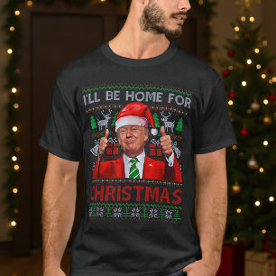 Funny Santa Trump I'll Be Home For Christmas T-Shirt