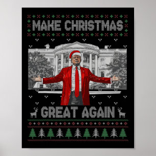 Funny Santa Trump Make Christmas Great Again Ugly  Poster