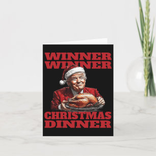 Funny Santa Trump Winner Winner Christmas Dinner X Card