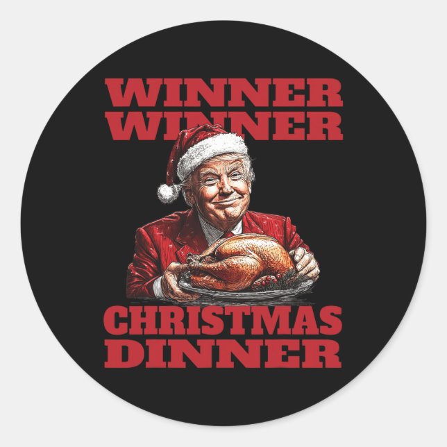 Funny Santa Trump Winner Winner Christmas Dinner X Classic Round Sticker (Front)