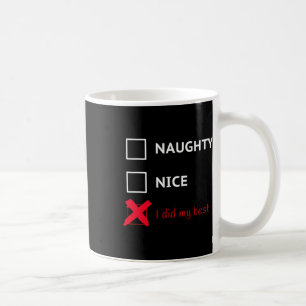 Funny Santa Xmas List Tee - Naughty  Coffee Mug