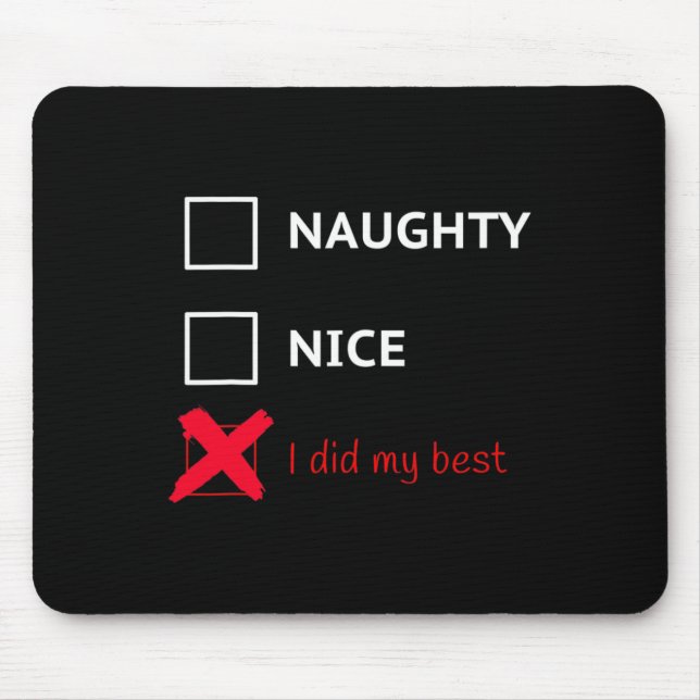 Funny Santa Xmas List Tee - Naughty  Mouse Mat (Front)
