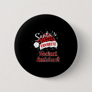 Funny Santa's Favorite Medical Istant Christmas Pa 6 Cm Round Badge