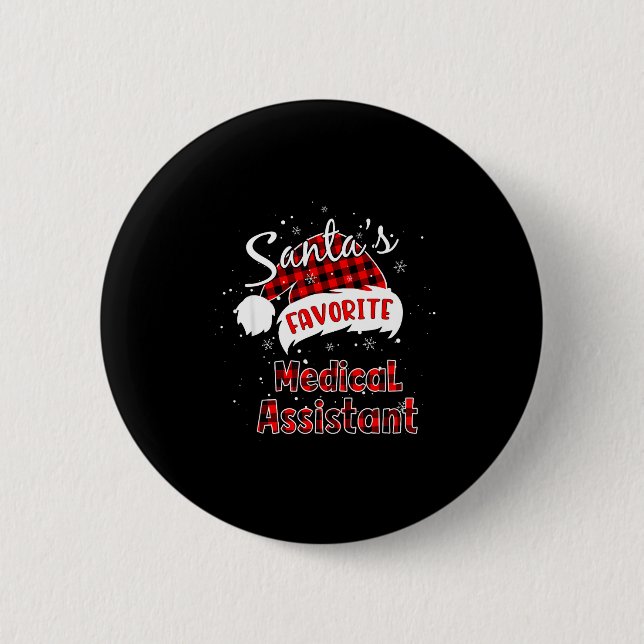 Funny Santa's Favorite Medical Istant Christmas Pa 6 Cm Round Badge (Front)