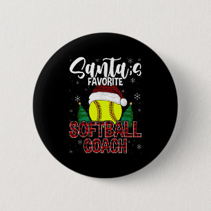Funny Santa's Favorite Softball Coach Christmas Pl 6 Cm Round Badge