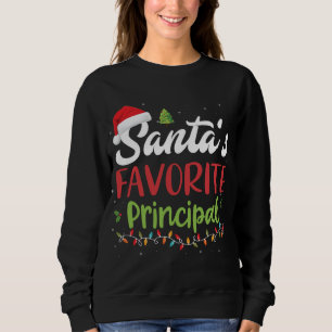 Funny Santa's Favourite Principal Christmas Sweatshirt