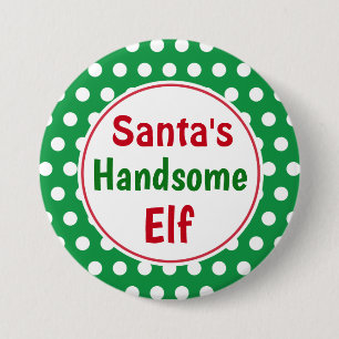 Funny Santa's Handsome Elf Christmas Button Pin