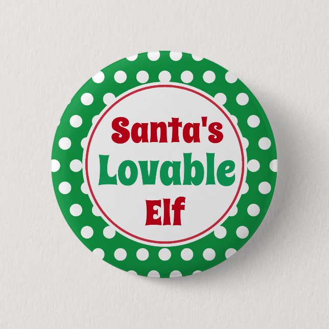 Funny Santa's Loveable Elf Christmas Button Pin (Front)