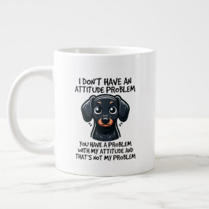 Funny sarcasm dog word art attitude large coffee mug