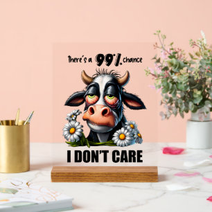 Funny sarcasm don't care cow word art acrylic sign