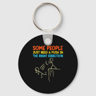 Funny Sarcasm Graphic - Some People Just Need A Pu Key Ring