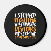 Funny Sarcasm Humour Stop Fighting My Inner Demons