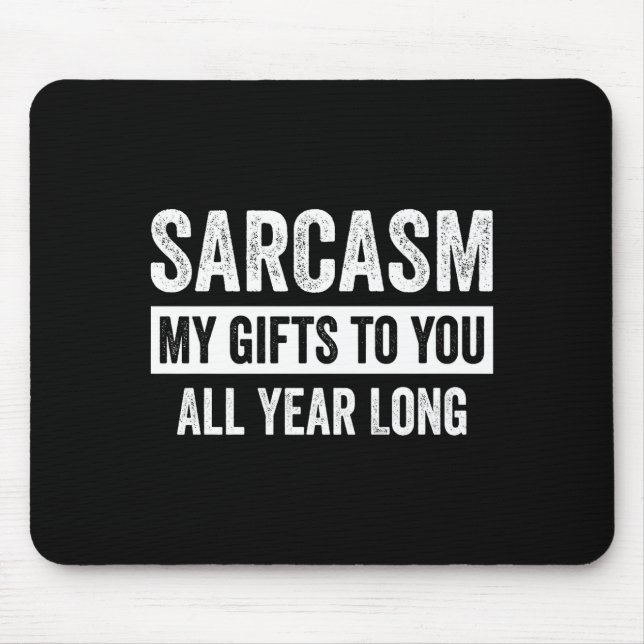 Funny Sarcasm My To You All Year Long Premium  Mouse Mat (Front)