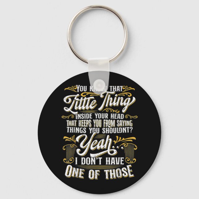 Funny Sarcasm, Sarcastic Humour, Novelty Sarcasm  Key Ring (Front)