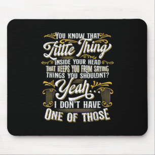 Funny Sarcasm, Sarcastic Humour, Novelty Sarcasm Mouse Mat